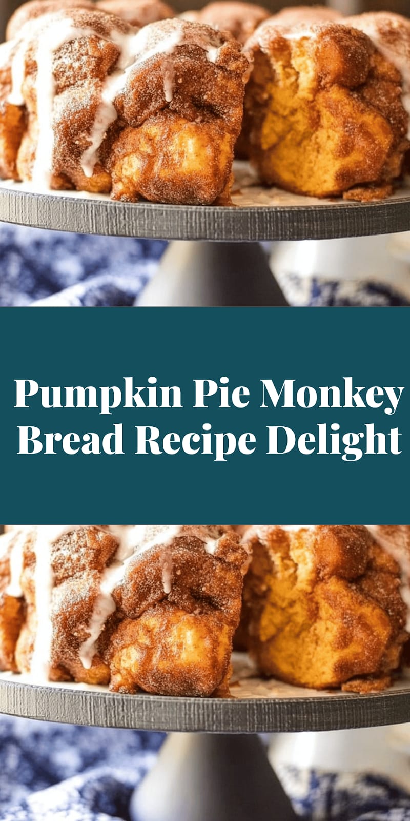 Pumpkin Pie Monkey Bread Recipe Delight