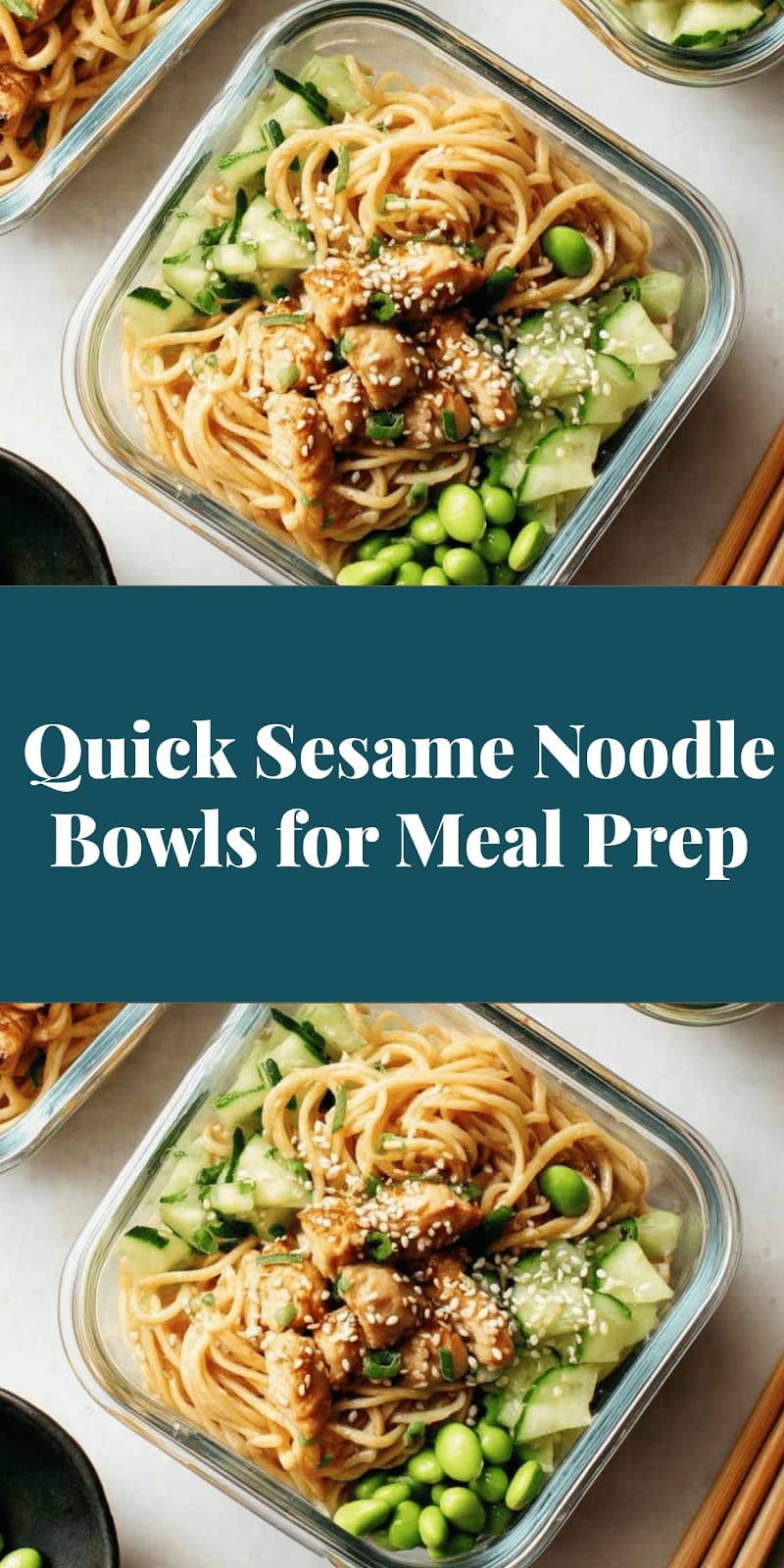 Quick Sesame Noodle Bowls for Meal Prep