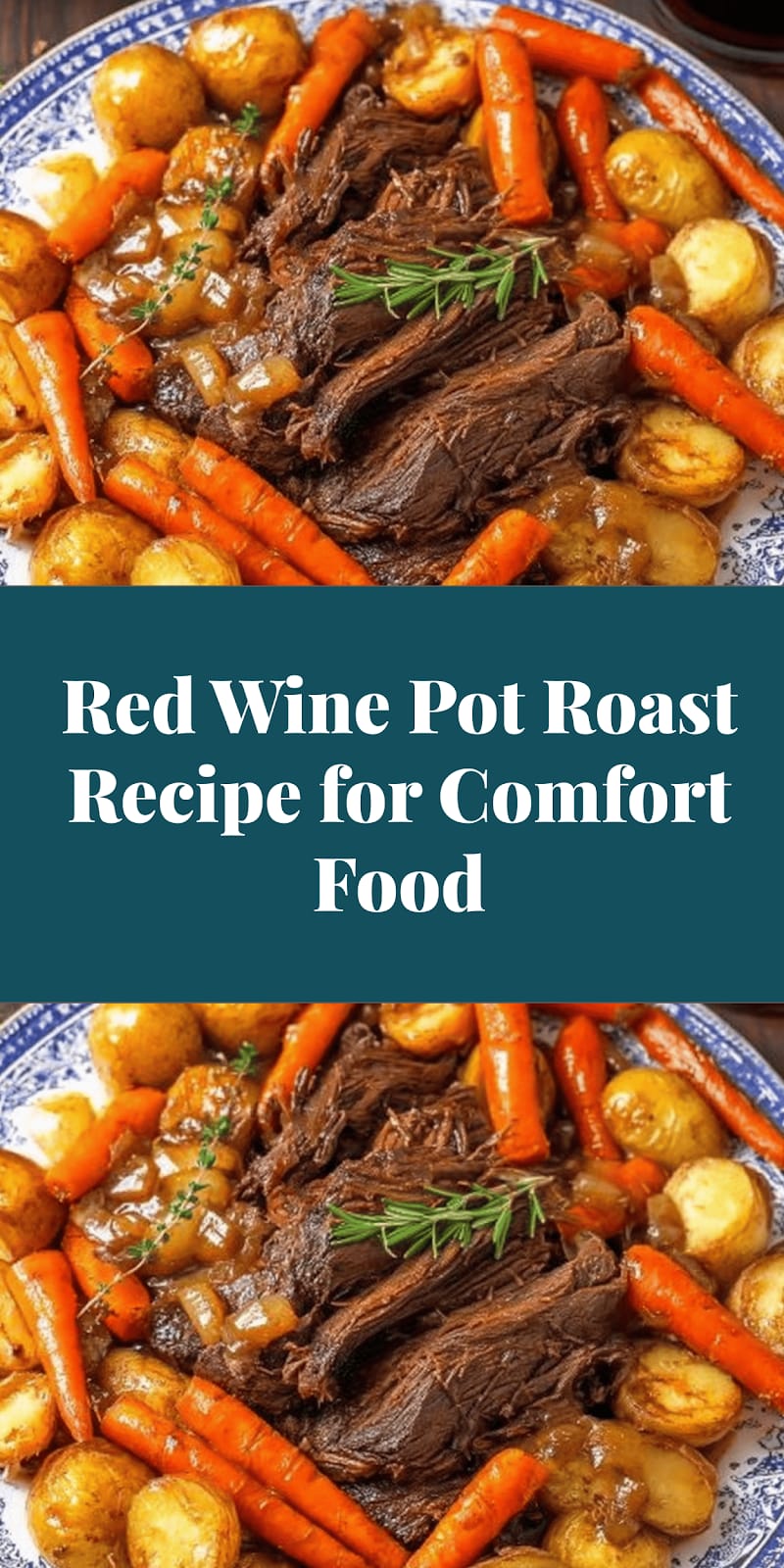 Red Wine Pot Roast Recipe for Comfort Food