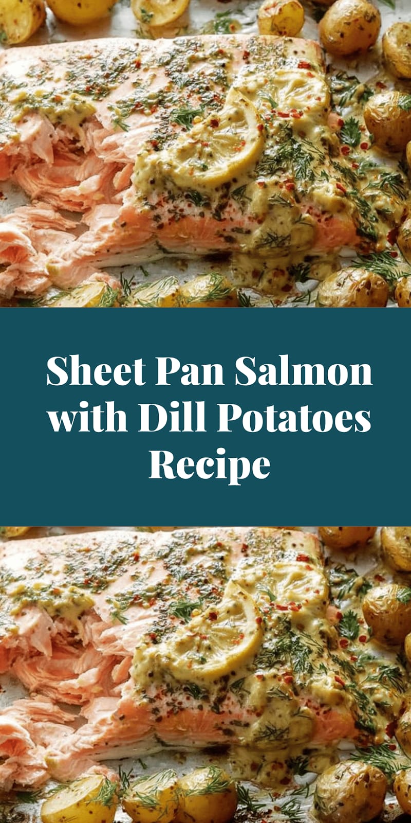 Sheet Pan Salmon with Dill Potatoes Recipe