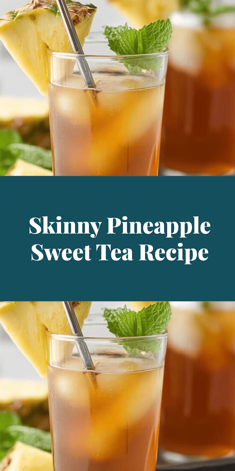 Skinny Pineapple Sweet Tea Recipe