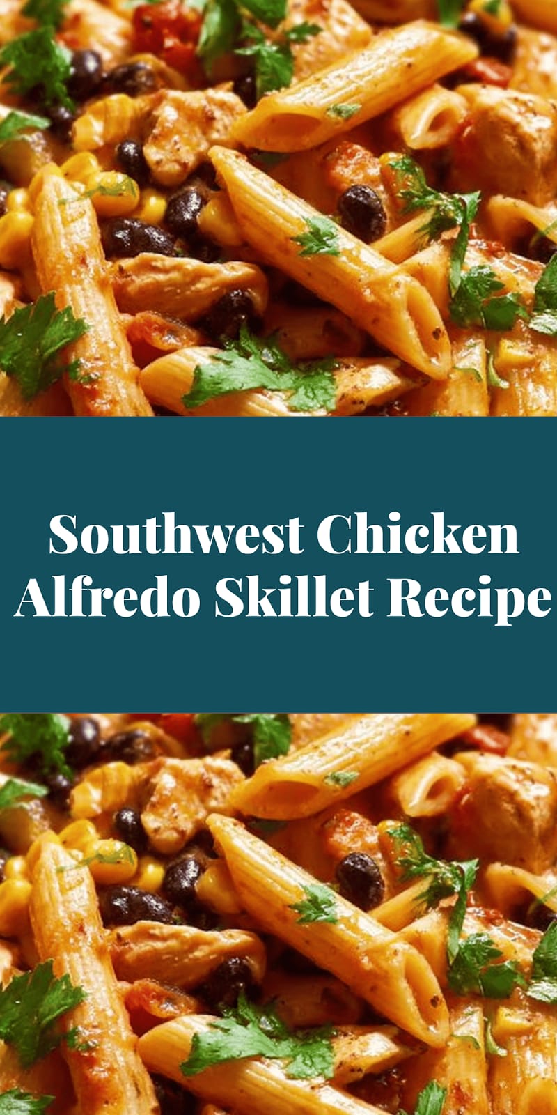Southwest Chicken Alfredo Skillet Recipe