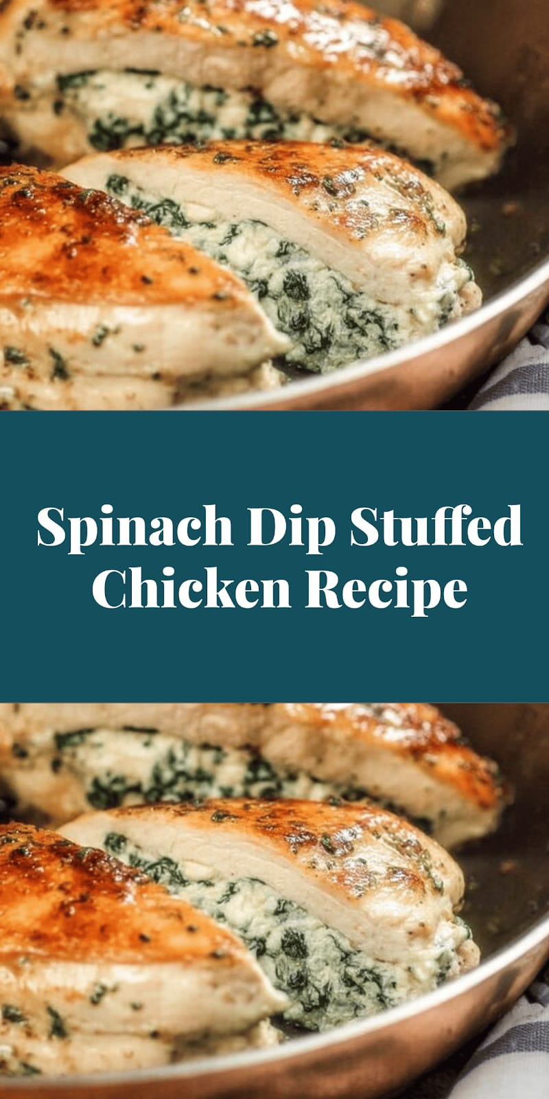 Spinach Dip Stuffed Chicken Recipe