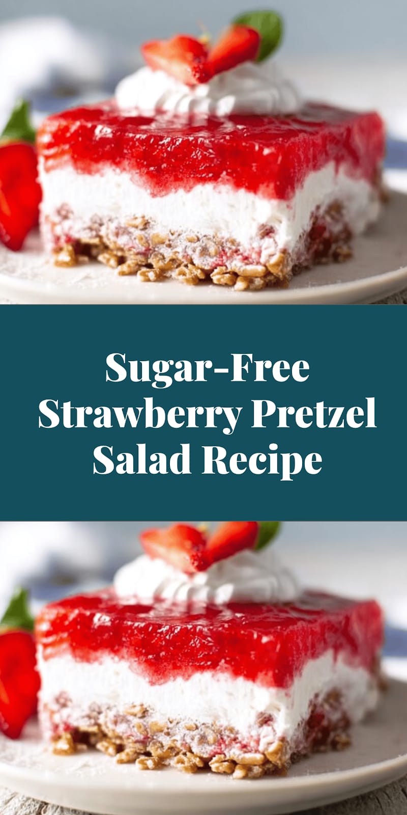 Sugar-Free Strawberry Pretzel Salad Recipe