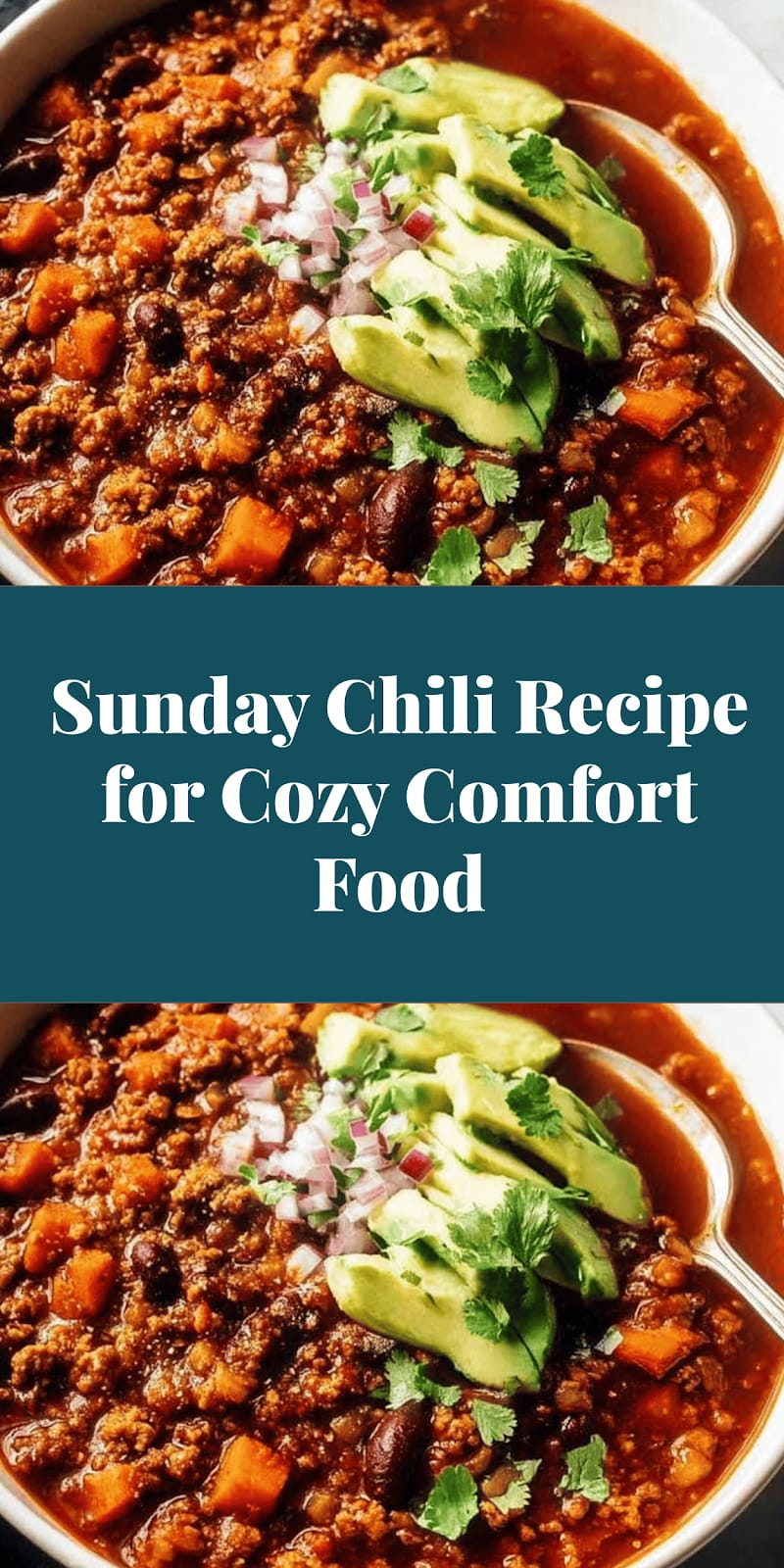 Sunday Chili Recipe for Cozy Comfort Food