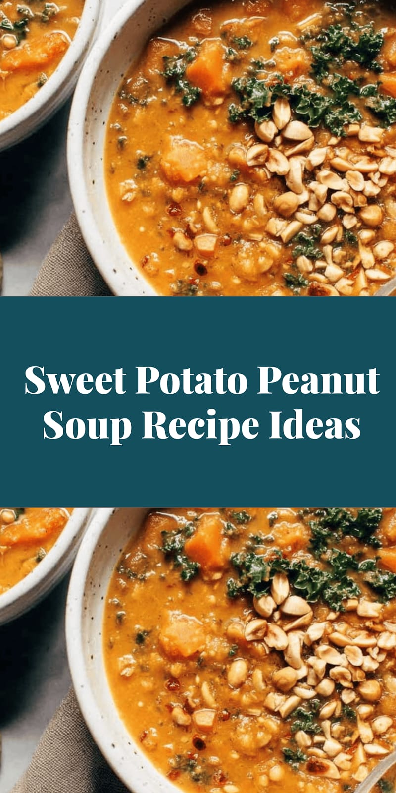 Sweet Potato Peanut Soup Recipe Ideas