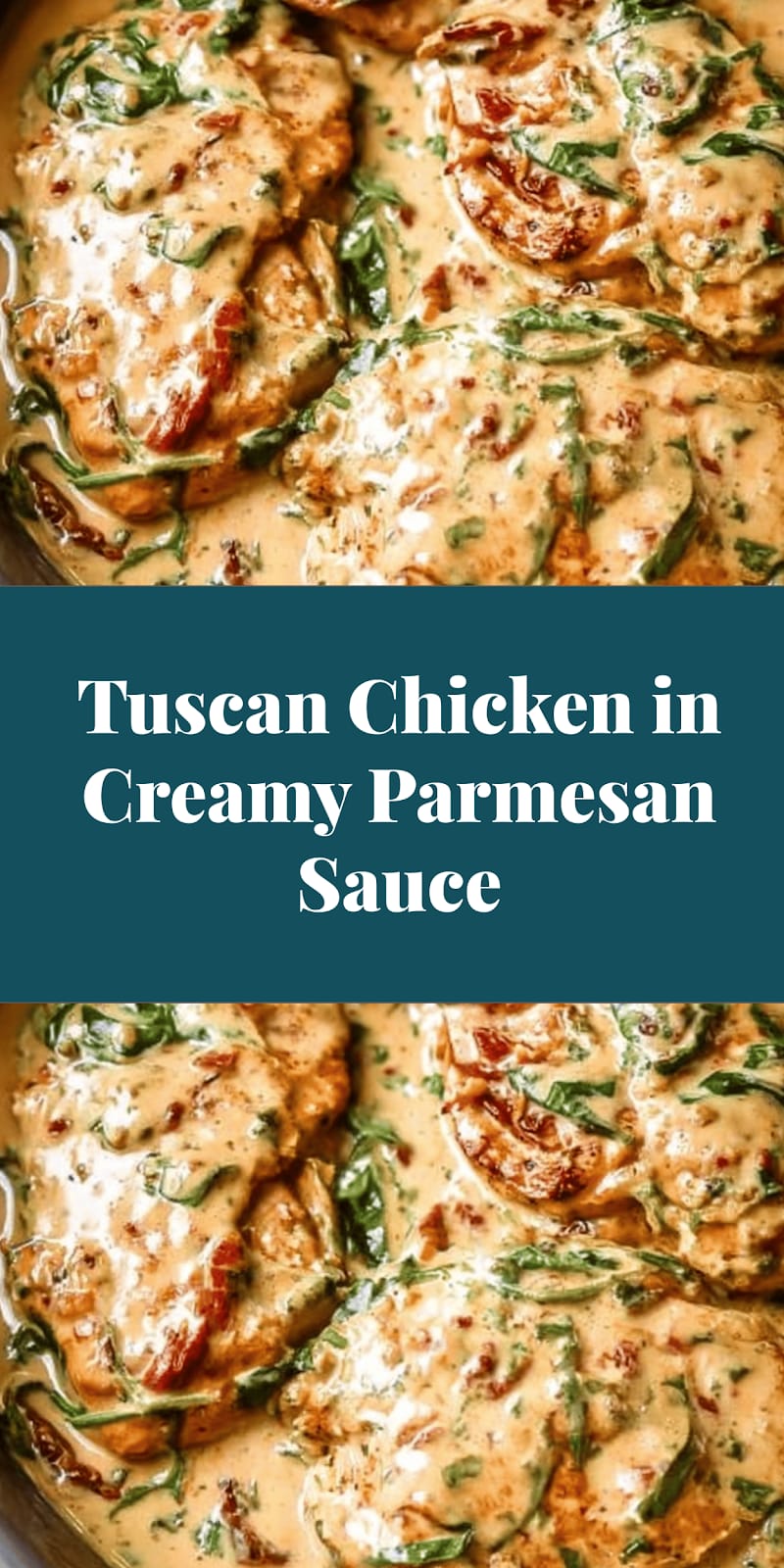 Tuscan Chicken in Creamy Parmesan Sauce