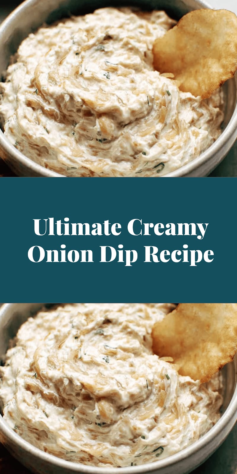 Ultimate Creamy Onion Dip Recipe