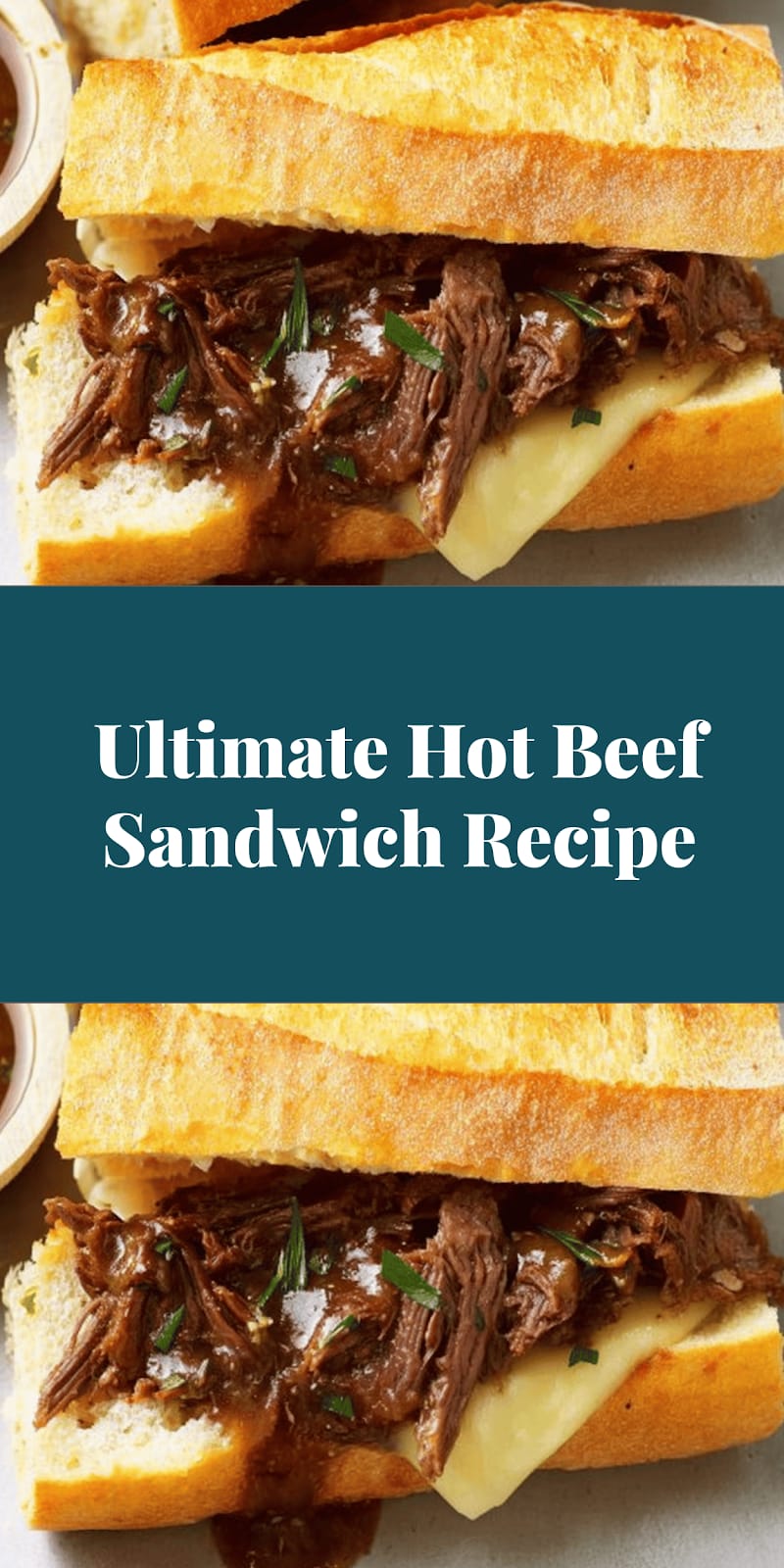 Ultimate Hot Beef Sandwich Recipe