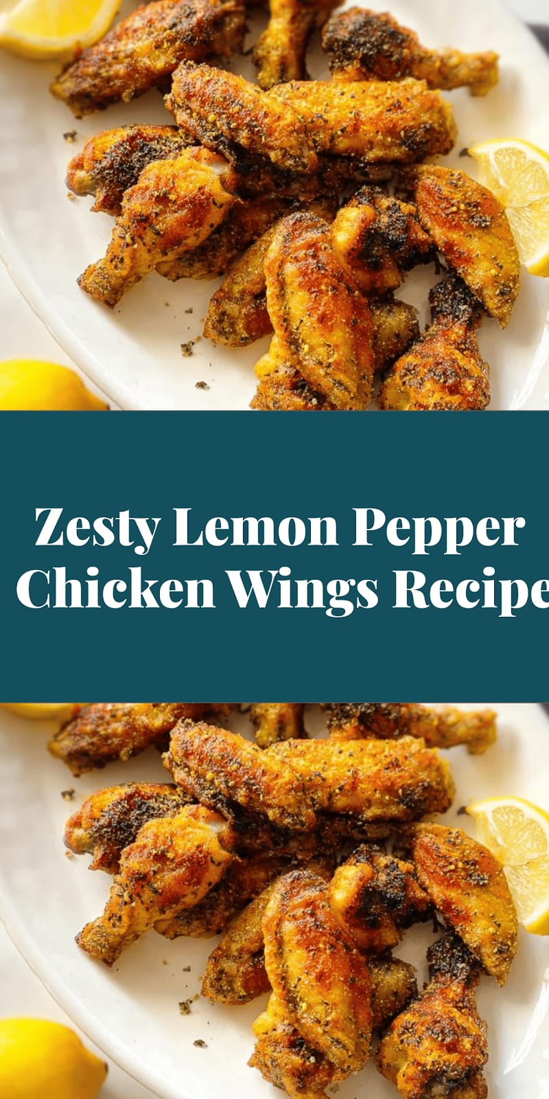 Zesty Lemon Pepper Chicken Wings Recipe