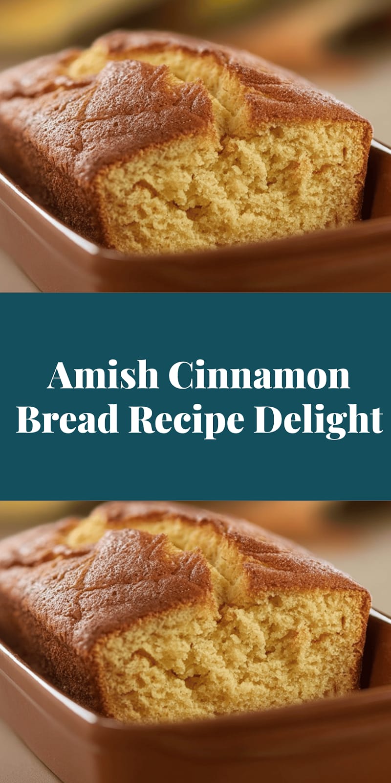 Amish Cinnamon Bread Recipe Delight