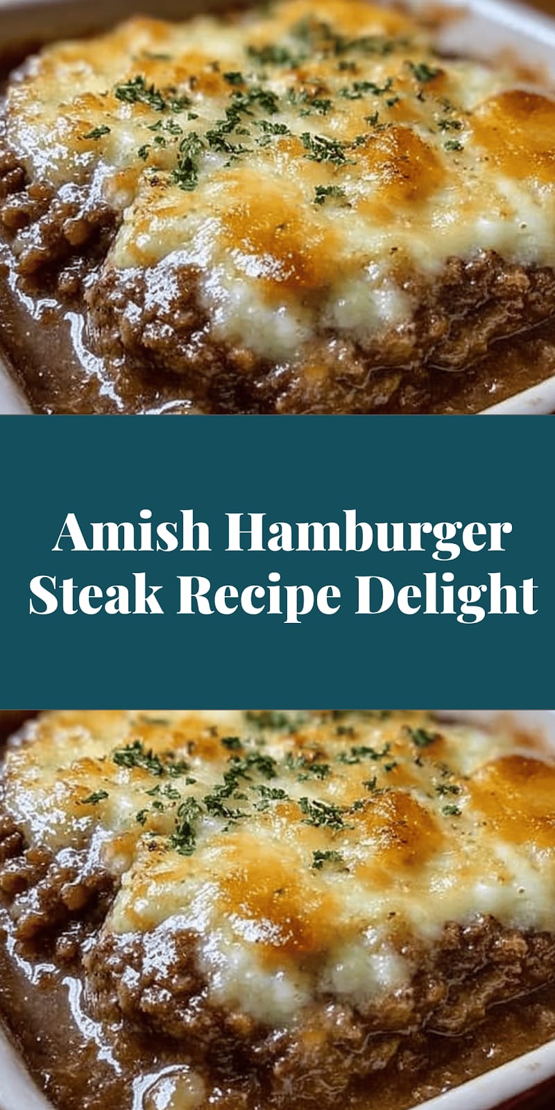 Amish Hamburger Steak Recipe Delight