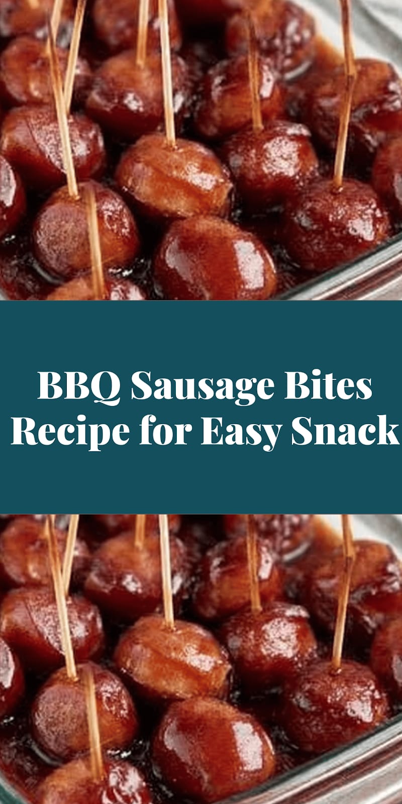 BBQ Sausage Bites Recipe for Easy Snack