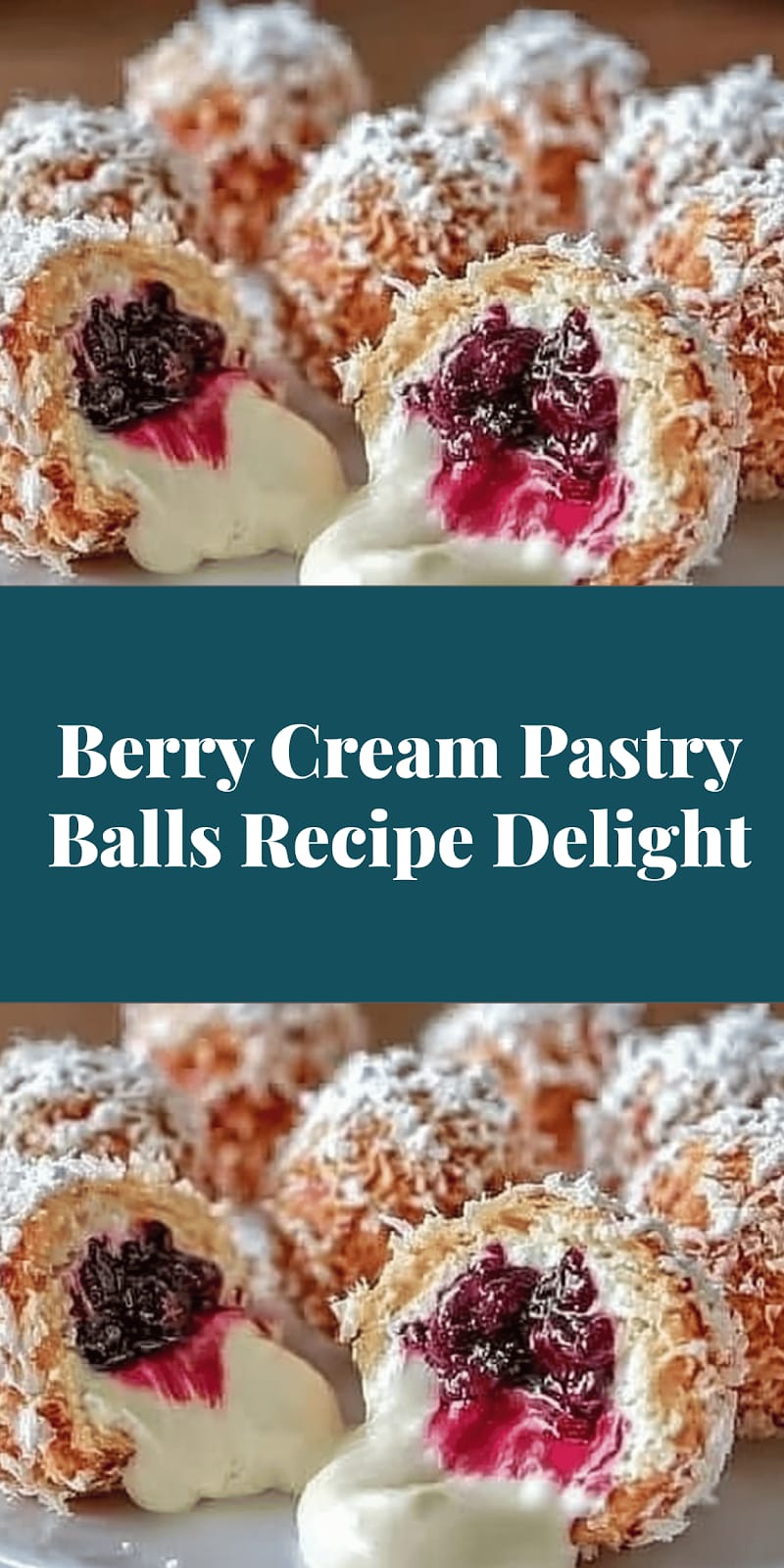 Berry Cream Pastry Balls Recipe Delight