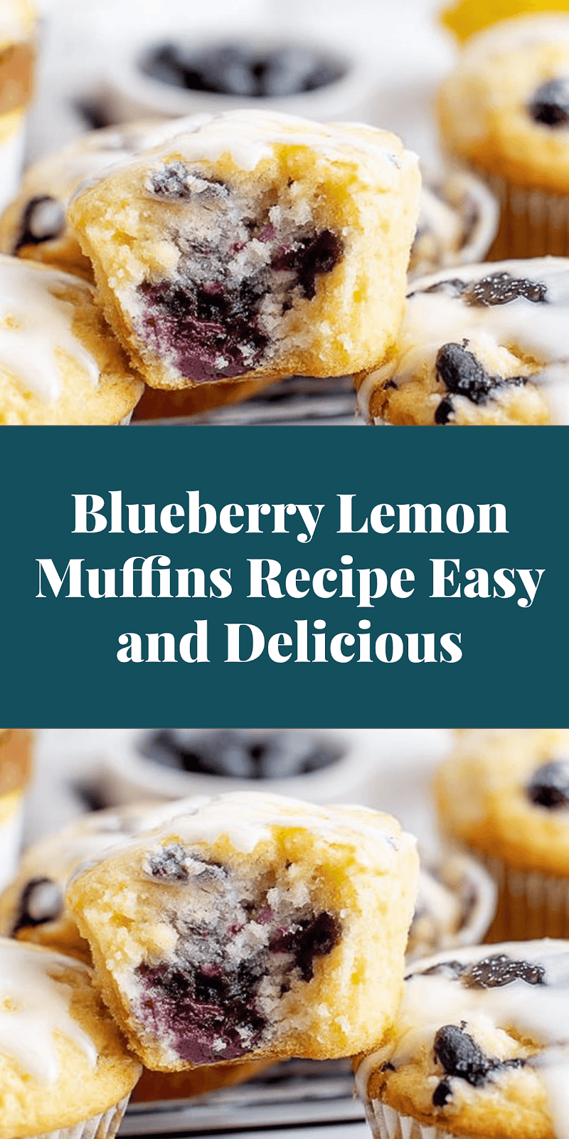 Blueberry Lemon Muffins Recipe Easy and Delicious
