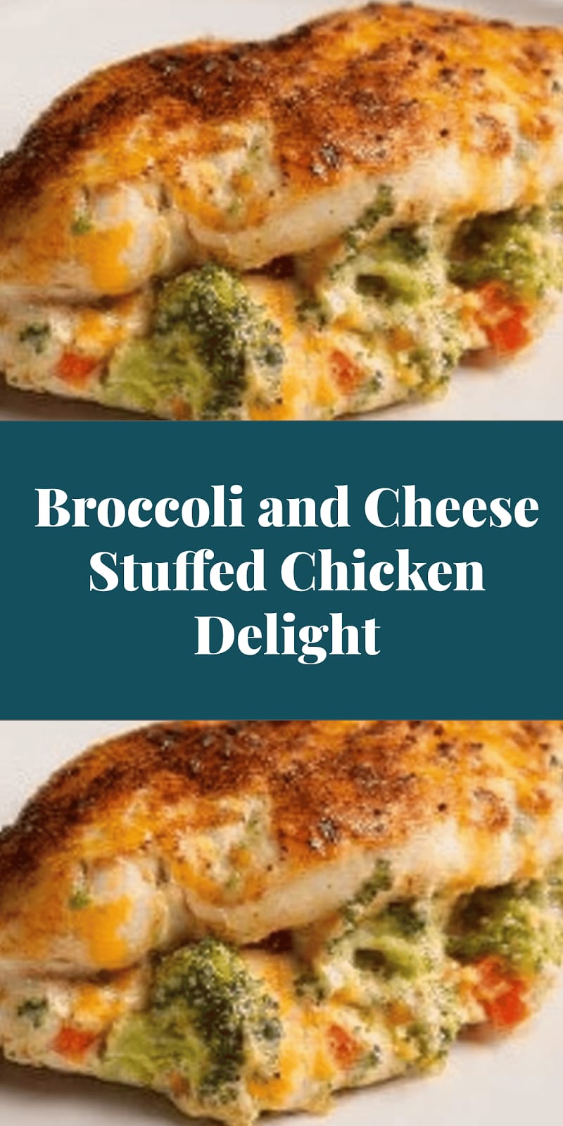Broccoli and Cheese Stuffed Chicken Delight
