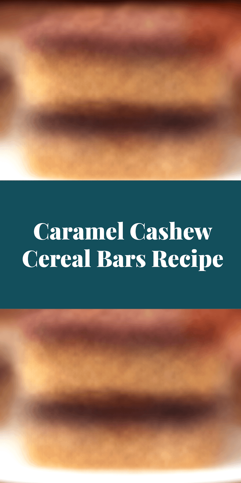 Caramel Cashew Cereal Bars Recipe