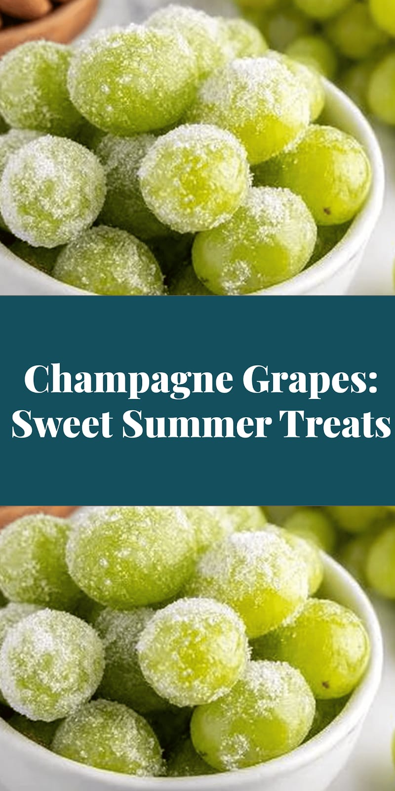 Champagne Grapes: Sweet Summer Treats