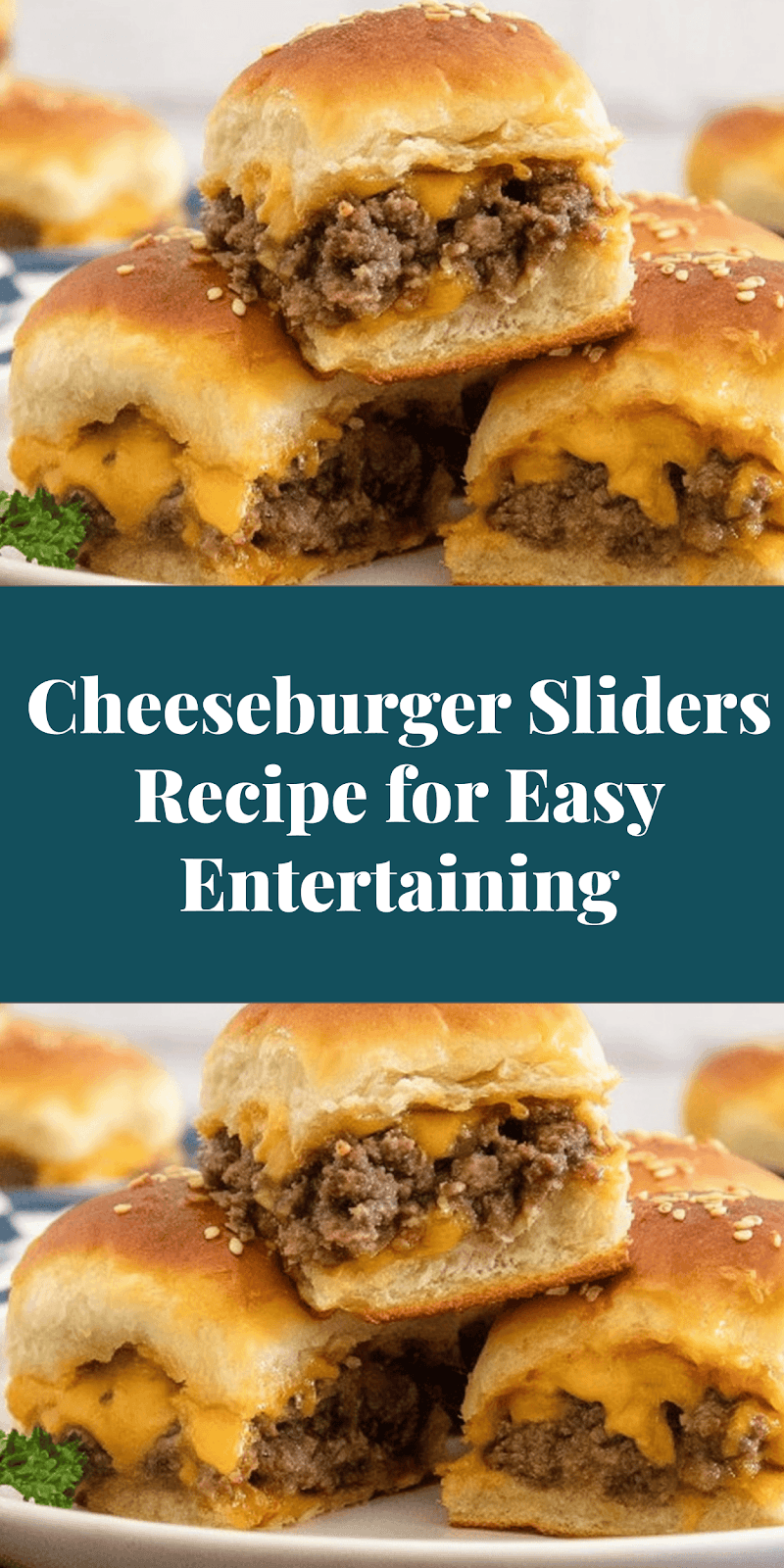 Cheeseburger Sliders Recipe for Easy Entertaining