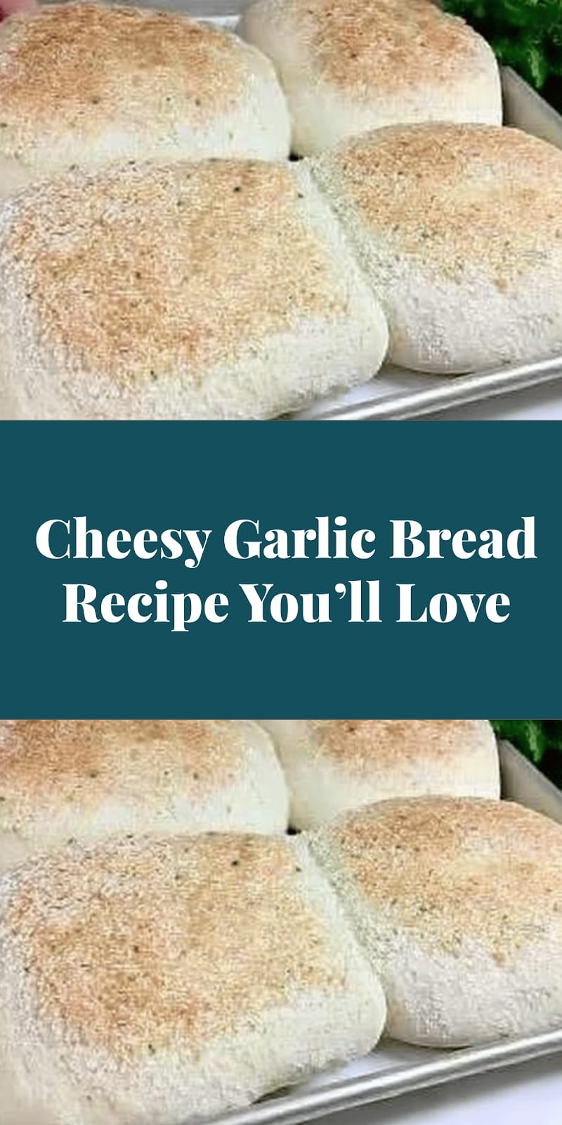 Cheesy Garlic Bread Recipe You’ll Love