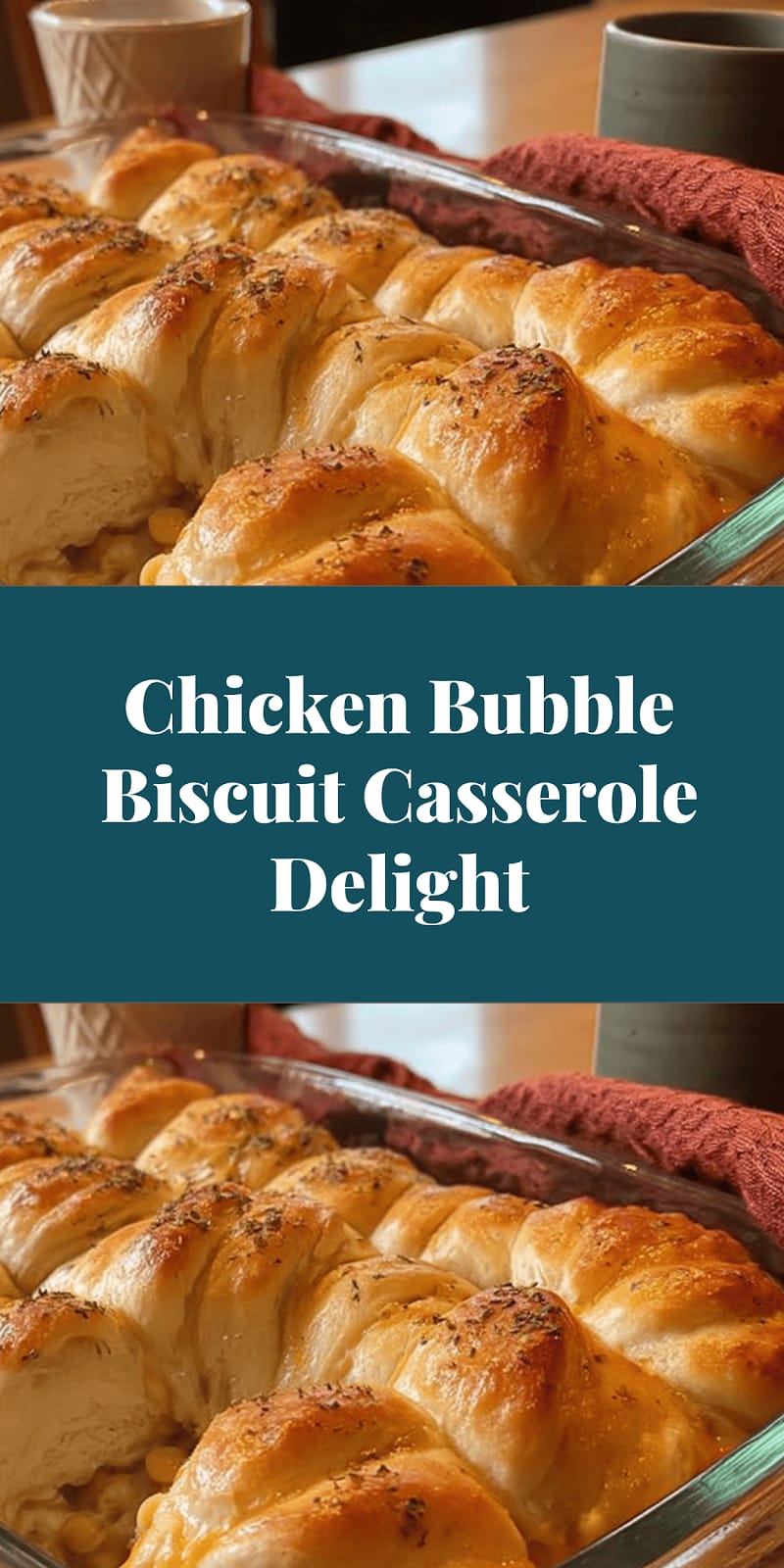 Chicken Bubble Biscuit Casserole Delight