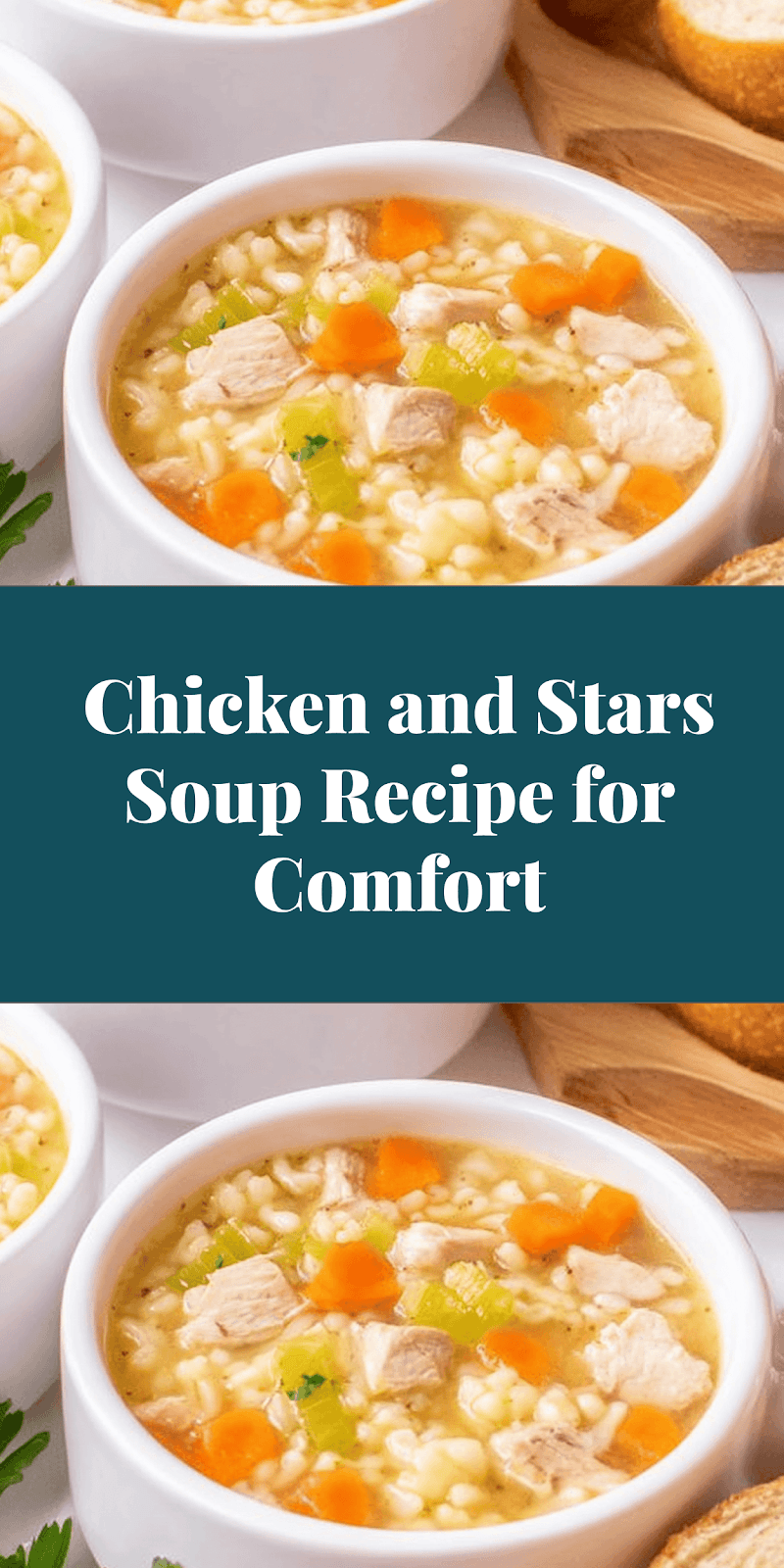 Chicken and Stars Soup Recipe for Comfort