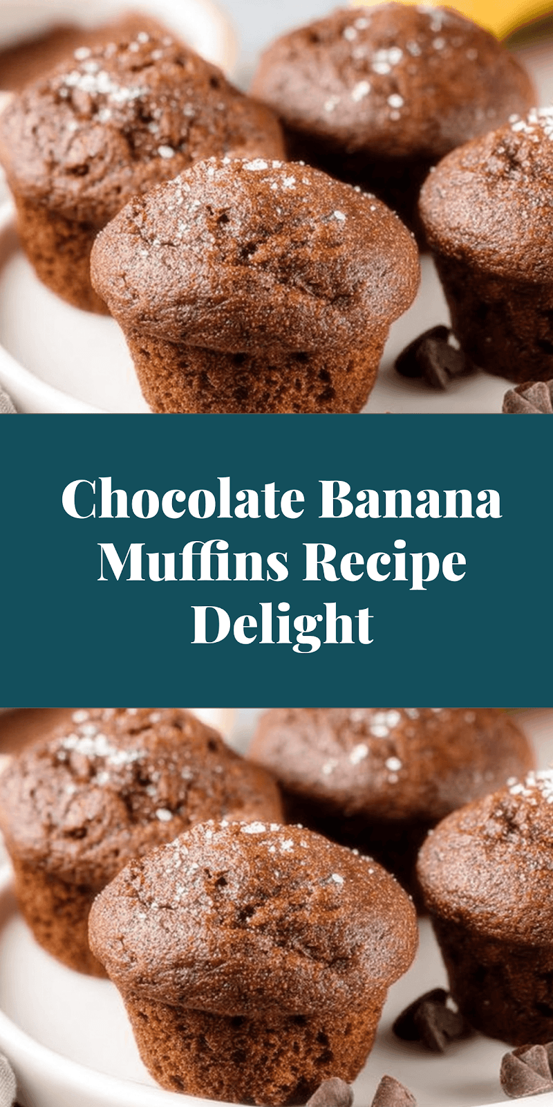 Chocolate Banana Muffins Recipe Delight