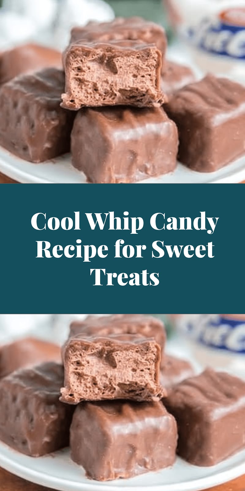 Cool Whip Candy Recipe for Sweet Treats