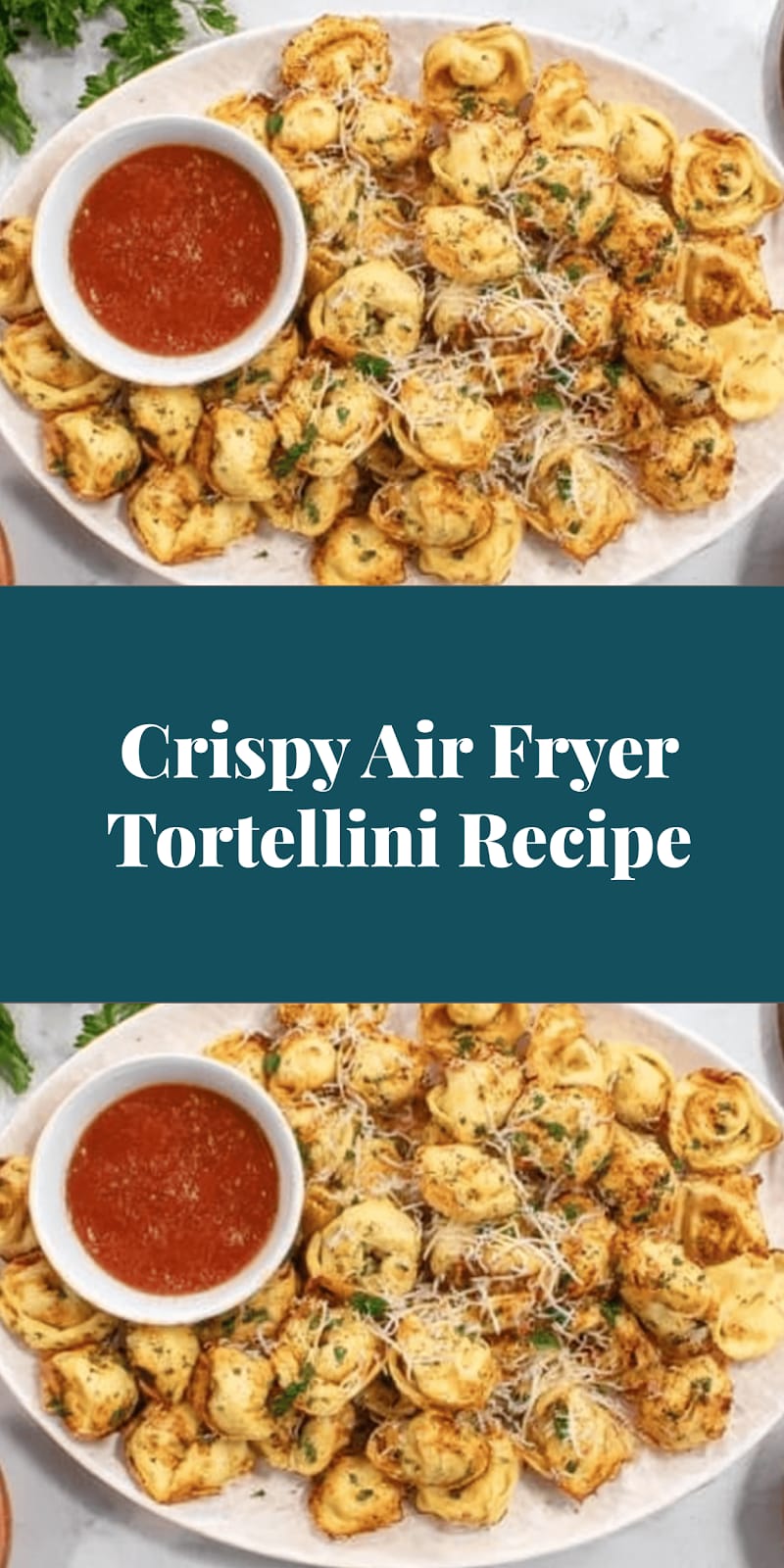 Crispy Air Fryer Tortellini Recipe
