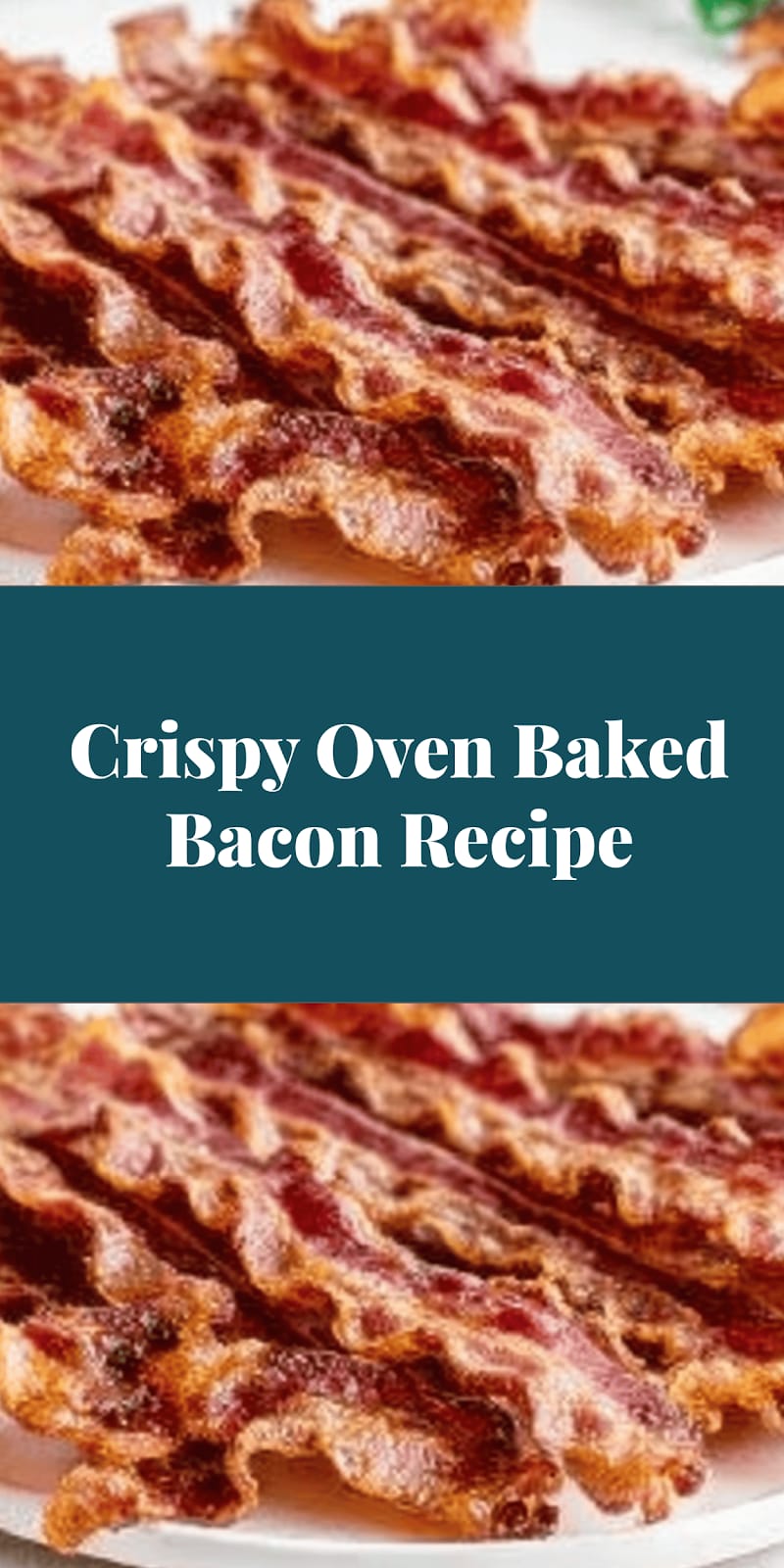 Crispy Oven Baked Bacon Recipe