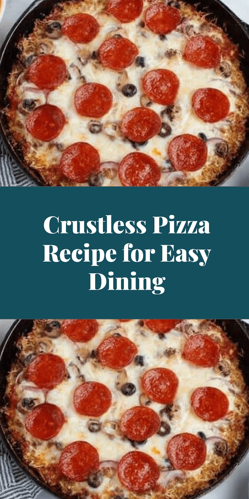 Crustless Pizza Recipe for Easy Dining
