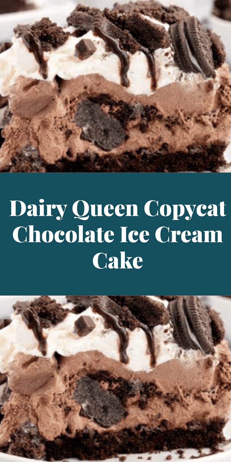 Dairy Queen Copycat Chocolate Ice Cream Cake