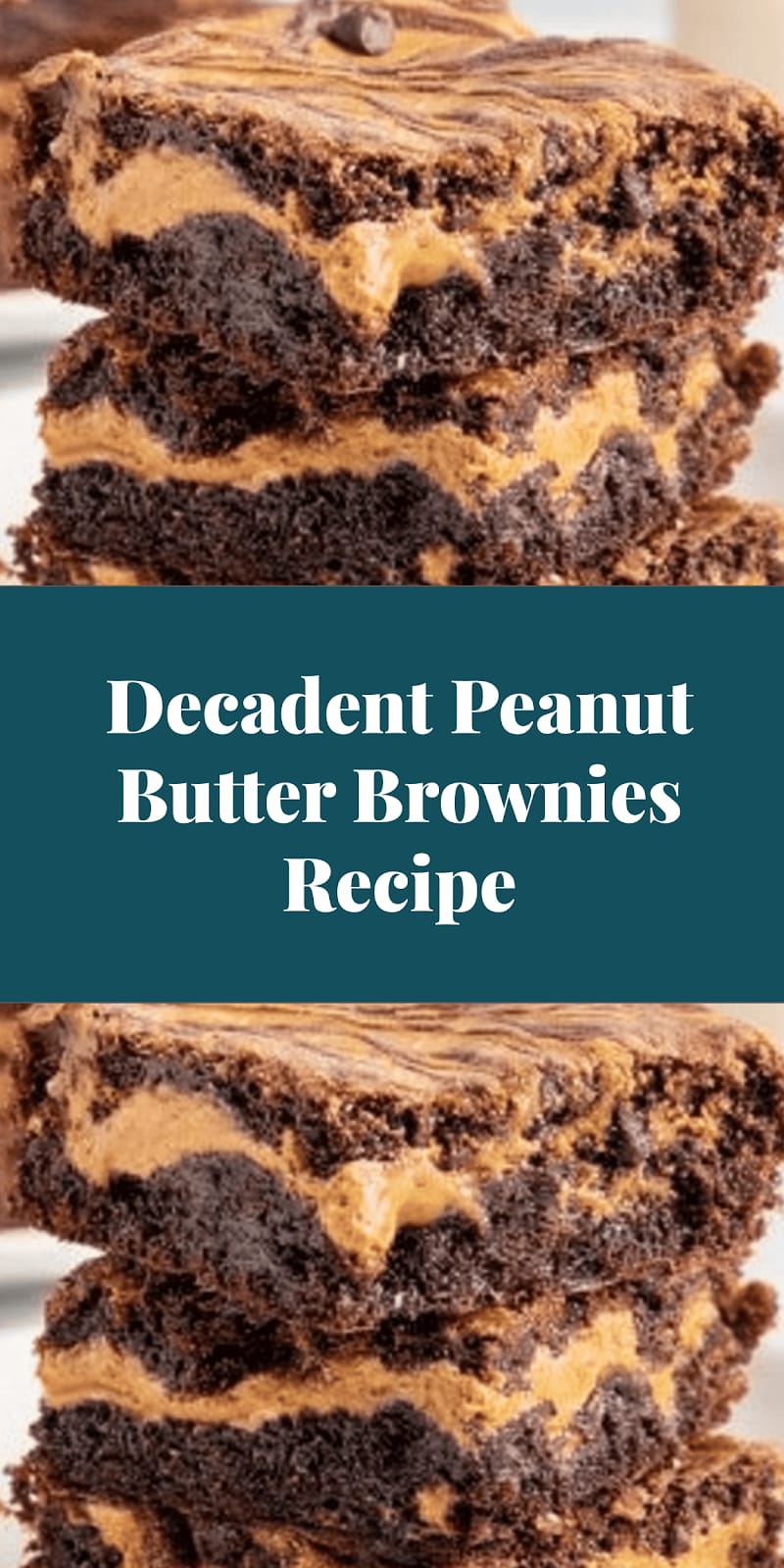 Decadent Peanut Butter Brownies Recipe
