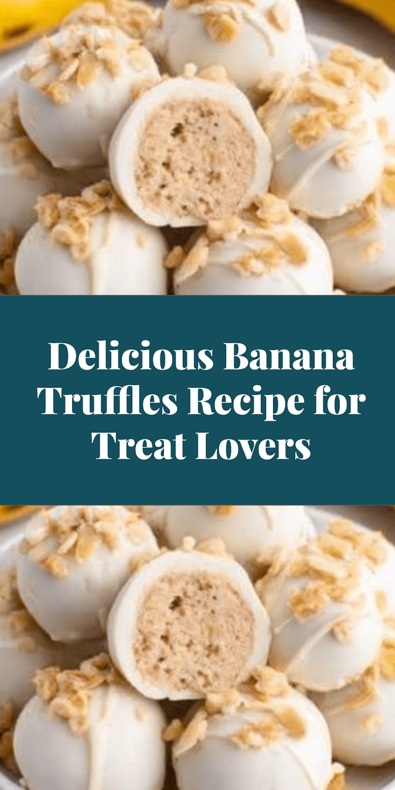 Delicious Banana Truffles Recipe for Treat Lovers