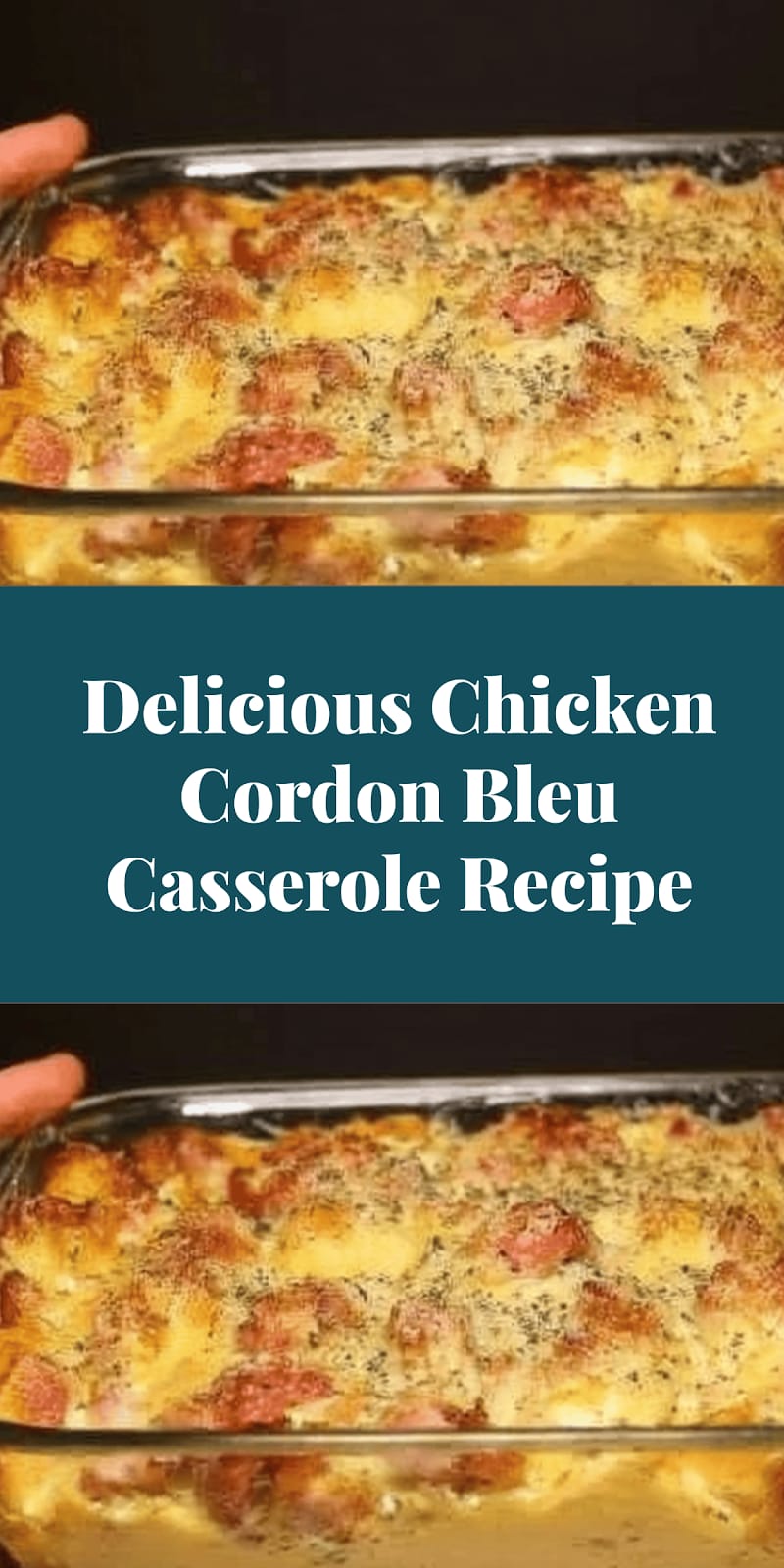 Delicious Chicken Cordon Bleu Casserole Recipe