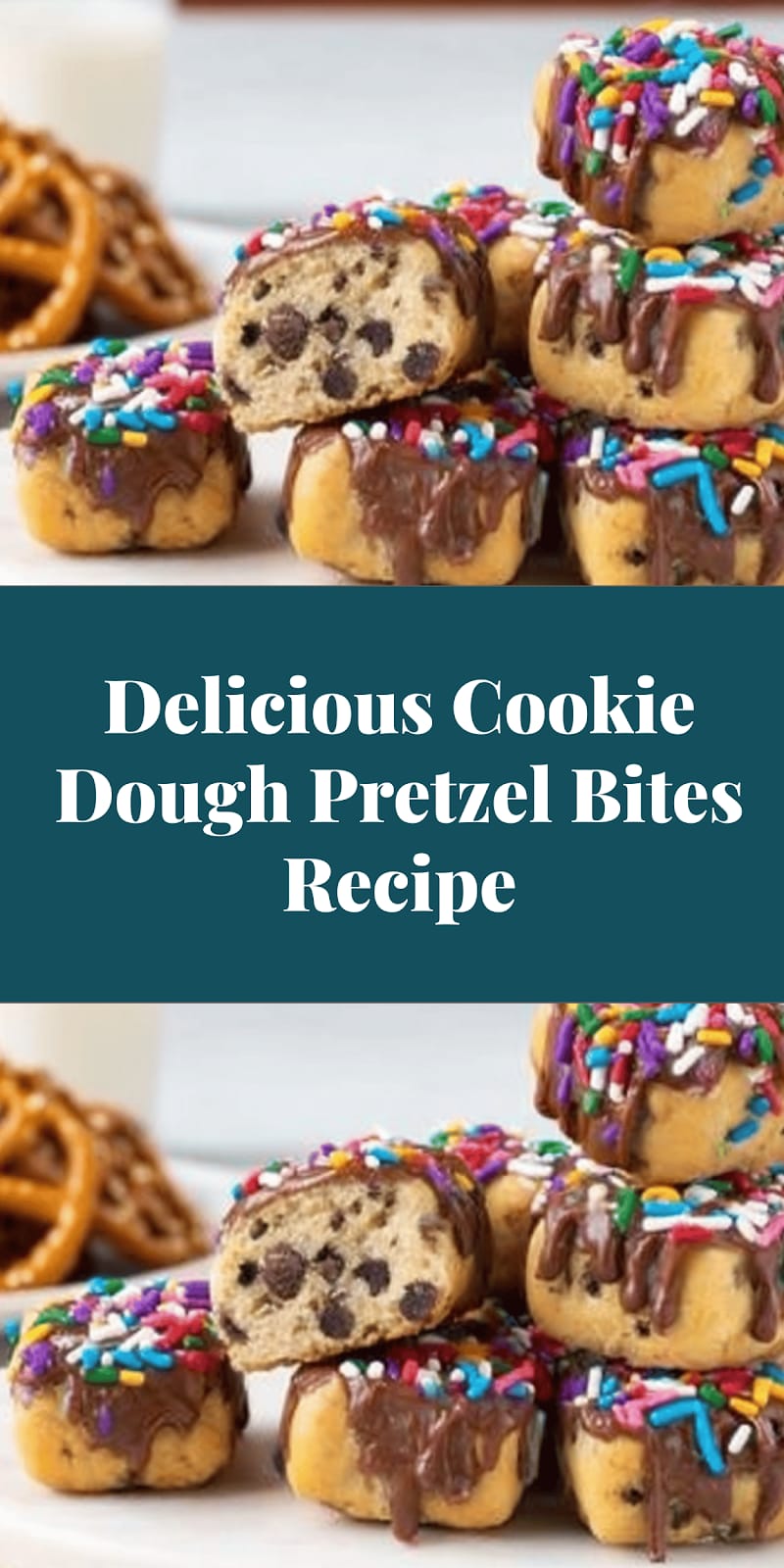 Delicious Cookie Dough Pretzel Bites Recipe