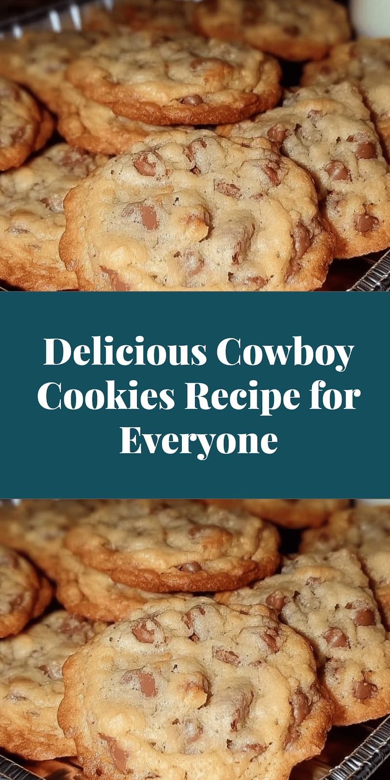 Delicious Cowboy Cookies Recipe for Everyone