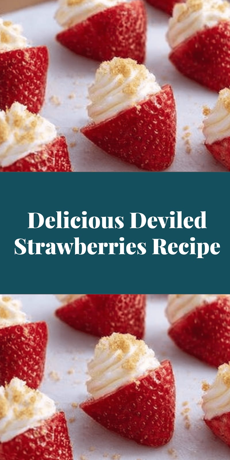 Delicious Deviled Strawberries Recipe