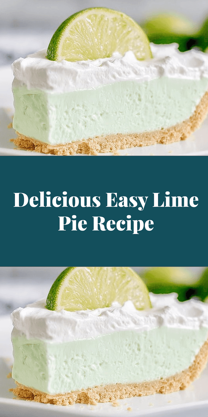 Delicious Easy Lime Pie Recipe