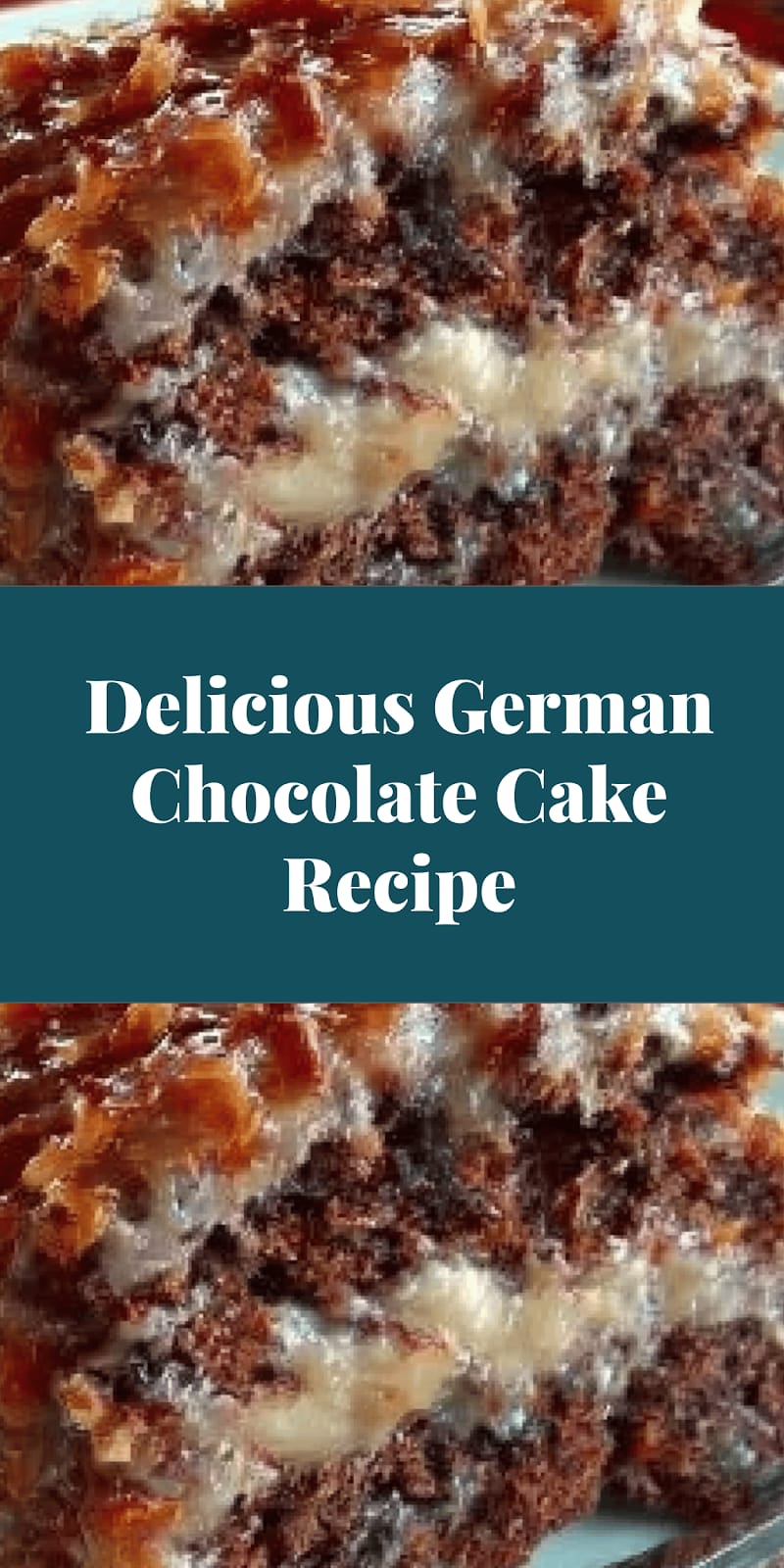 Delicious German Chocolate Cake Recipe