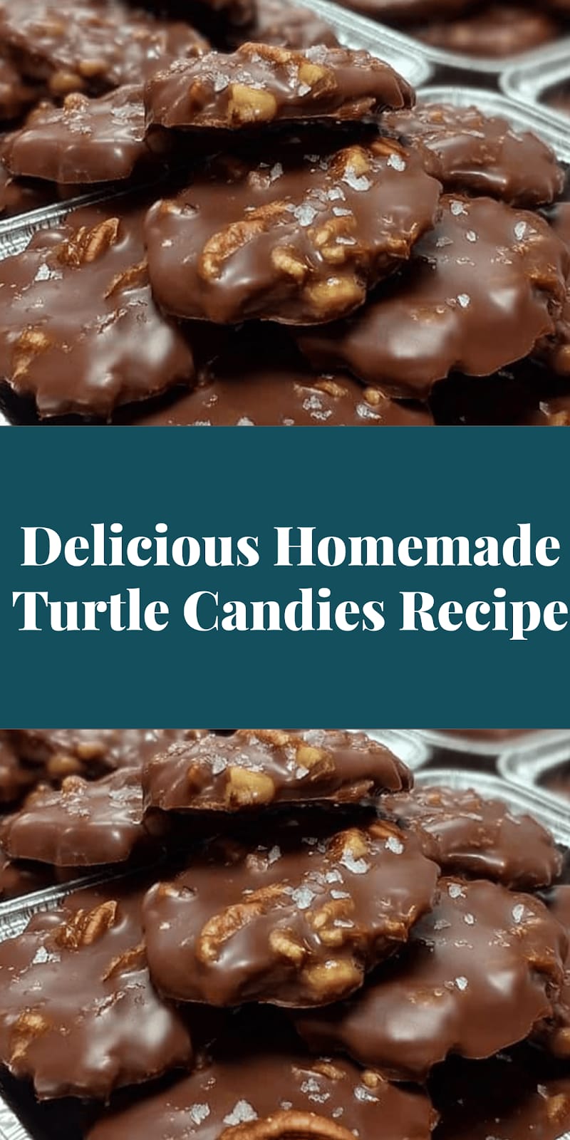 Delicious Homemade Turtle Candies Recipe