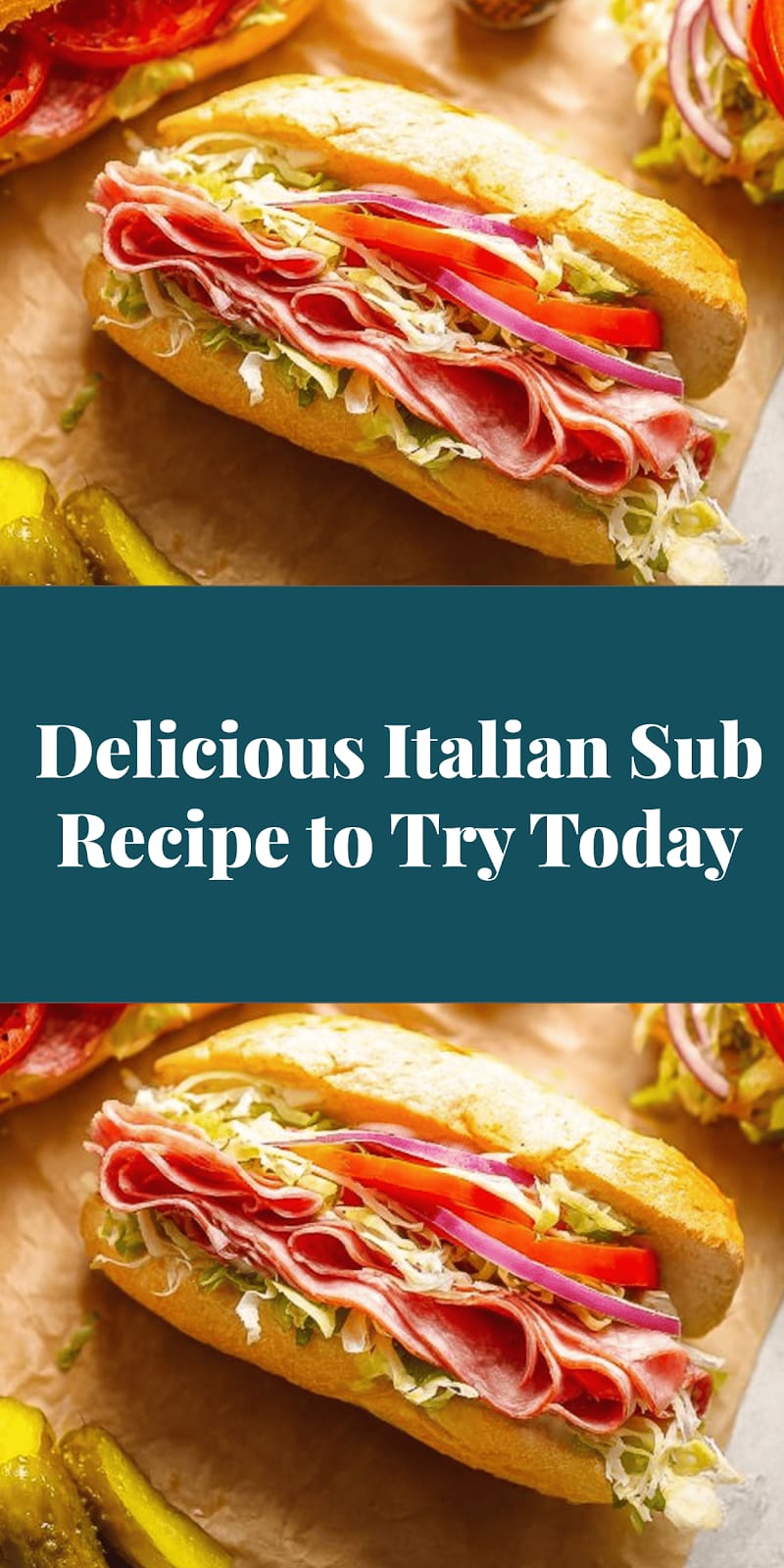Delicious Italian Sub Recipe to Try Today