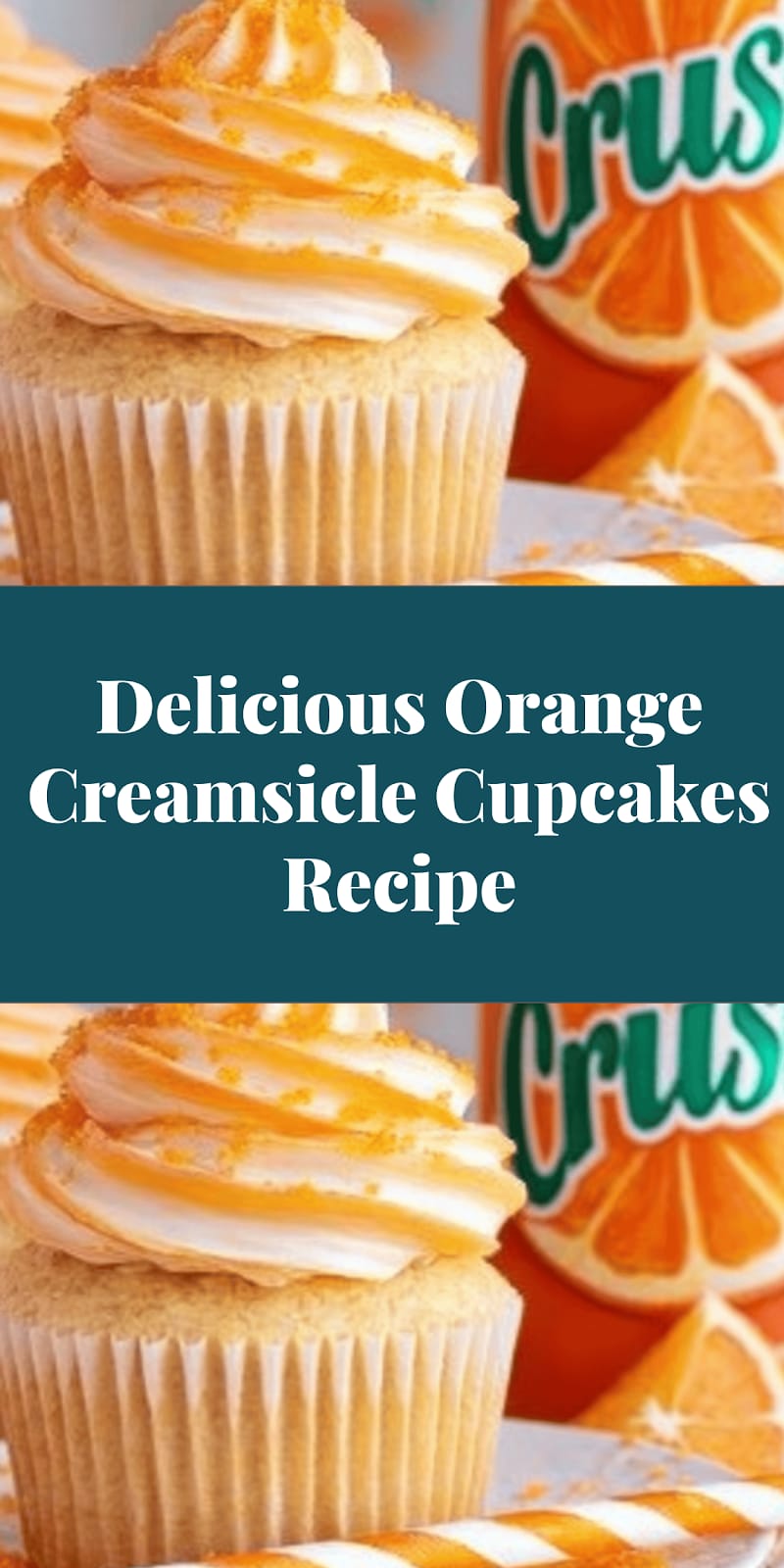 Delicious Orange Creamsicle Cupcakes Recipe