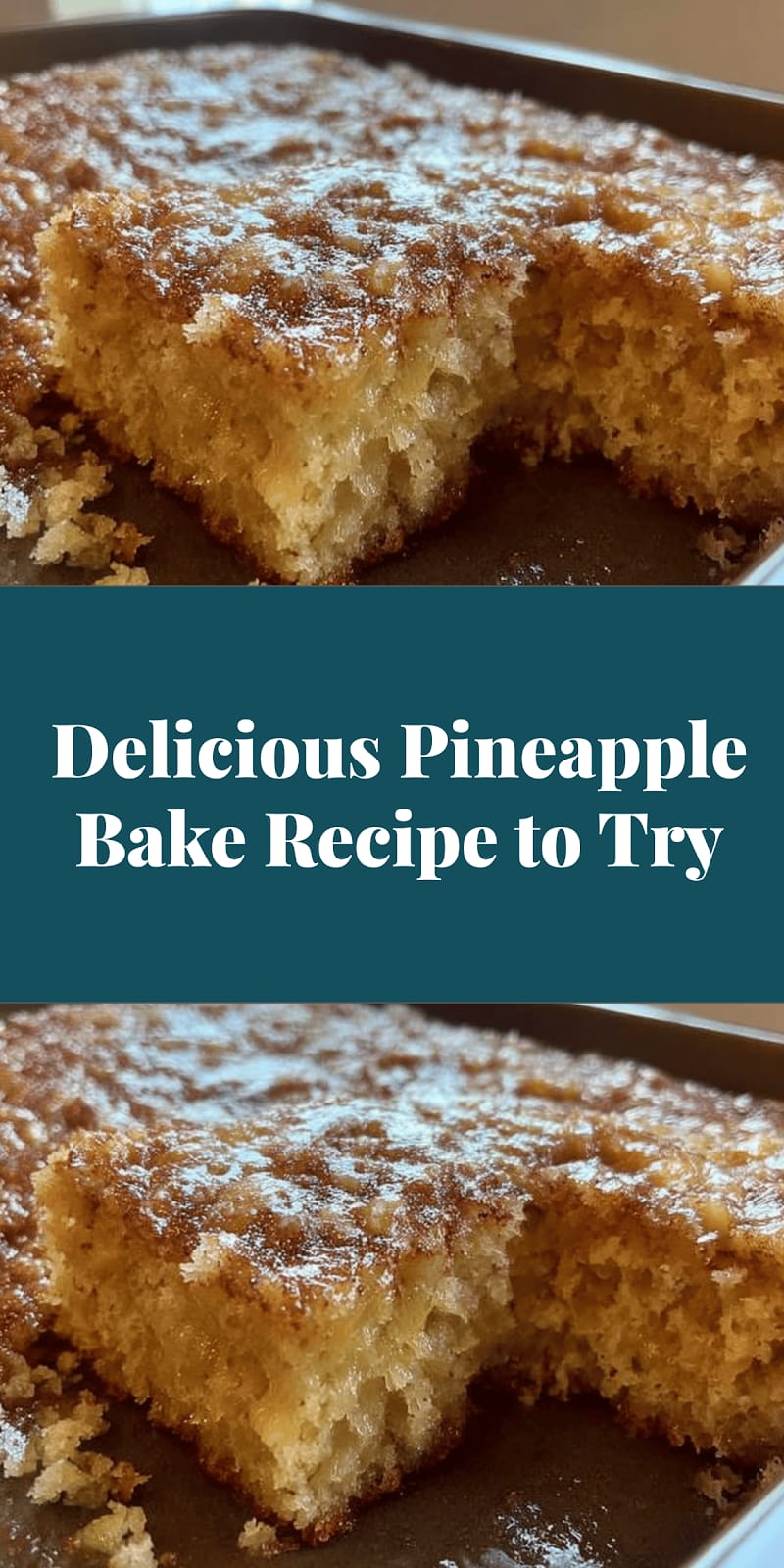 Delicious Pineapple Bake Recipe to Try