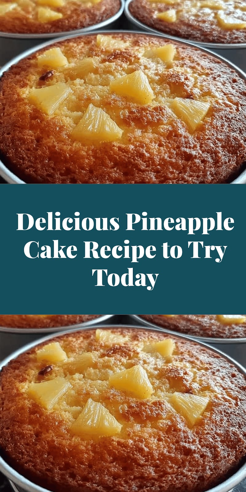 Delicious Pineapple Cake Recipe to Try Today