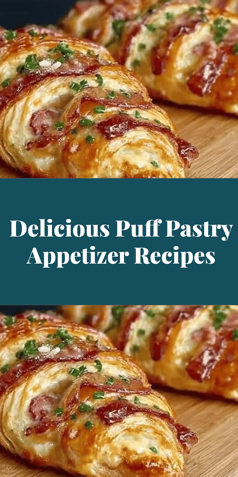 Delicious Puff Pastry Appetizer Recipes