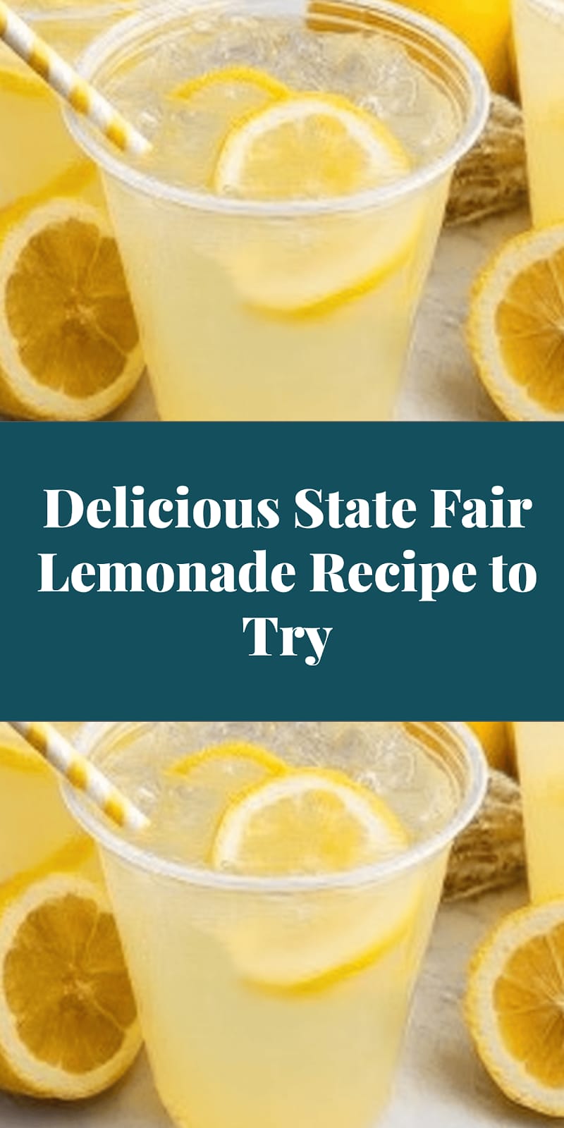Delicious State Fair Lemonade Recipe to Try