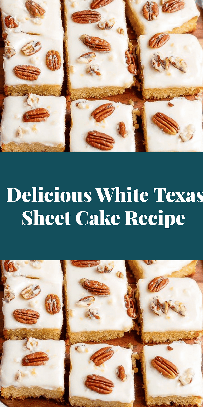 Delicious White Texas Sheet Cake Recipe