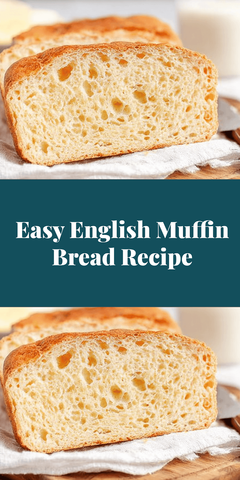 Easy English Muffin Bread Recipe