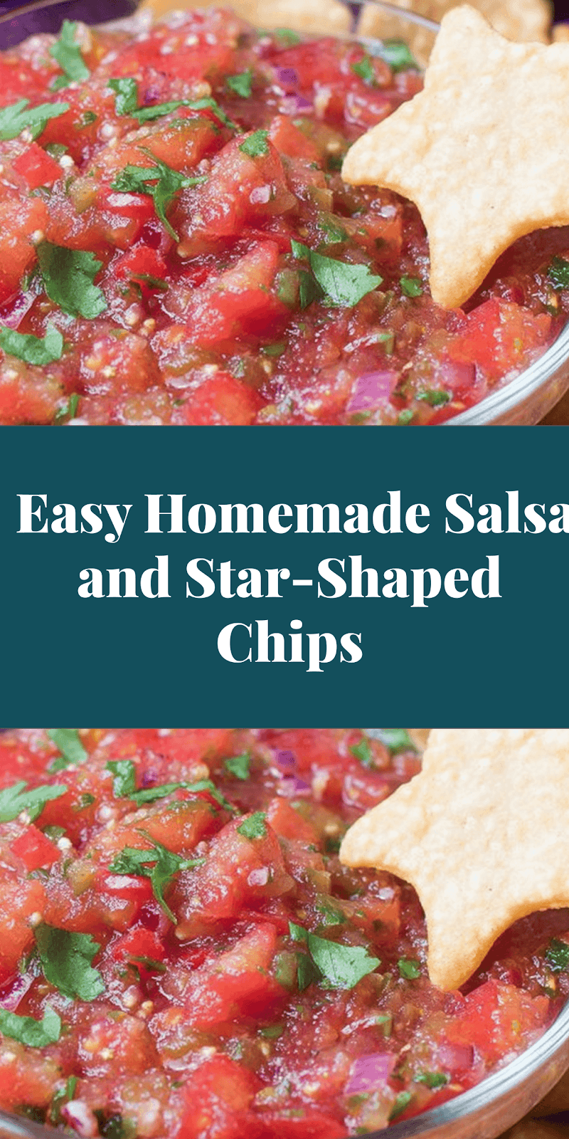 Easy Homemade Salsa and Star-Shaped Chips